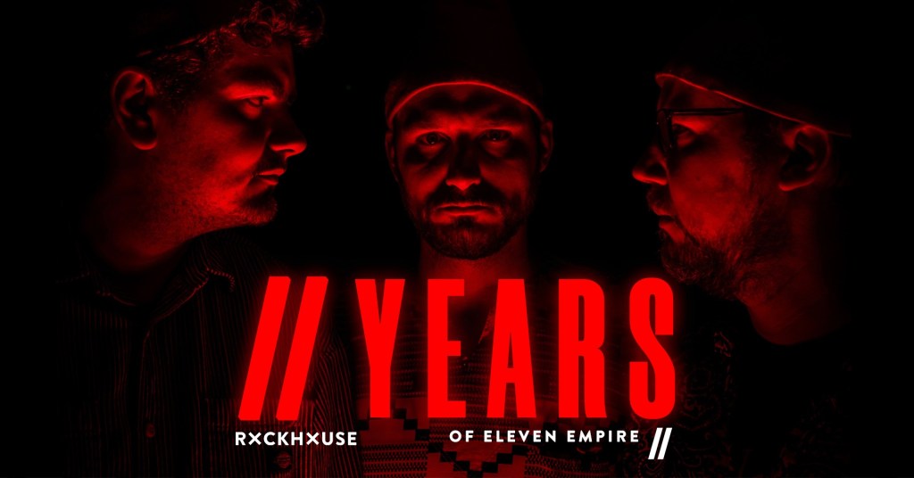 ELEVEN YEARS OF ELEVEN EMPIRE • ROCKHOUSE&nbsp;SALZBURG